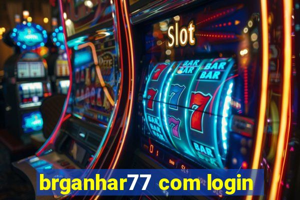 brganhar77 com login